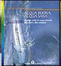 Acqua buona acqua sana - ordina online
