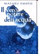 Il Vero Potere dell'Acqua - ordina online