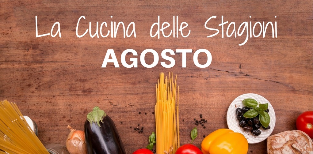 Cucina di agosto per la tua costituzione